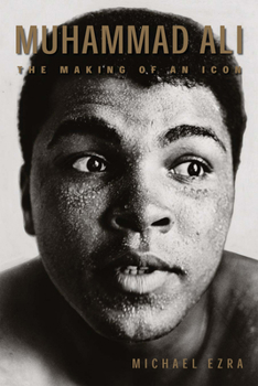 Muhammad Ali: The Making of an Icon - Book  of the Sporting