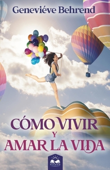 Paperback Cómo Vivir y Amar la Vida [Spanish] Book