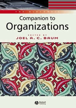 Hardcover The Blackwell Companion to Organizations Book