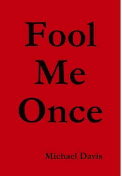 Hardcover Fool Me Once Book