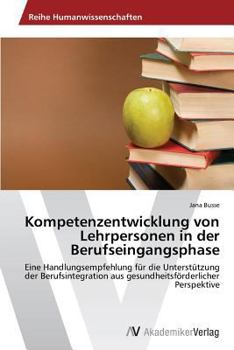 Paperback Kompetenzentwicklung von Lehrpersonen in der Berufseingangsphase [German] Book