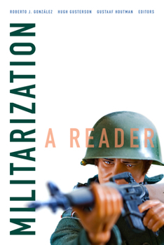 Hardcover Militarization: A Reader Book