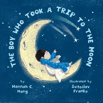 Paperback The Boy Who Took a Trip to the Moon Book
