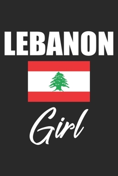 Lebanon Girl: Lebanon Notebook Blank Lined beirut homeland Journal line with lines 6x9 120 Pages Checklist Record Book lebanon roots Take Notes Gift ... Boys orient Christmas Gift for lebanon lovers