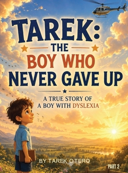 Tarek: The Boy Who Never Gave Up