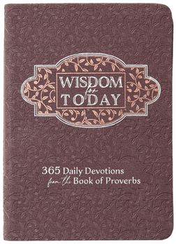 Imitation Leather Wisdom for Today: 365 Daily Devotions from the Book of Proverbs Book