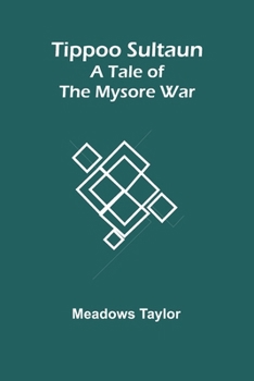 Paperback Tippoo Sultaun: A tale of the Mysore war Book