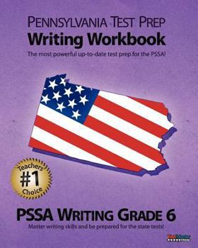 Paperback Pennsylvania Test Prep Writing Workbook Pssa Writing Grade 6 Book