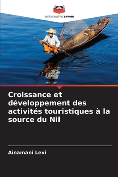 Paperback Croissance et développement des activités touristiques à la source du Nil [French] Book