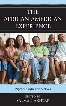 Paperback The African American Experience: Psychoanalytic Perspectives Book