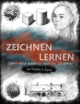 Paperback Zeichnen Lernen: Deine Reise durch die Welt des Zeichnens [German] Book
