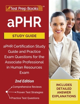 Paperback aPHR Study Guide: aPHR Certification Study Guide and Practice Exam Questions for the Associate Professional in Human Resources Exam [2nd Book