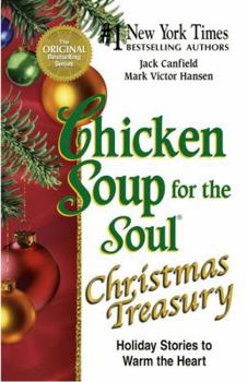 Hardcover Chicken Soup for the Soul Christmas Treasury: Holiday Stories to Warm the Heart Book