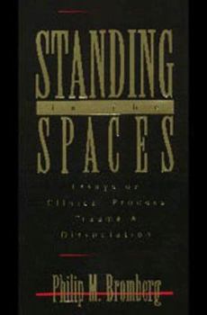 Hardcover Standing in the Spaces: Essays on Clinical Process Trauma and Dissociation Book