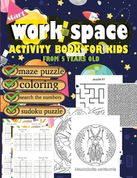 Paperback work space activity book for kids from 5 years old maze puzzle coloring search the numbers sudoku puzzle: With all these varieties of activities inclu Book