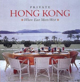 Hardcover Private Hong Kong: Where East Meets West Book