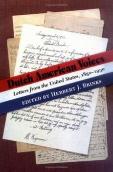 Dutch American Voices: Letters from the United States, 1850-1930 (Documents in American Social History)