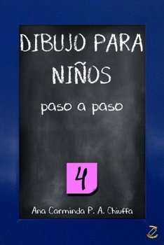 Paperback DIBUJO PARA NIÑOS paso a paso 4 [Spanish] Book