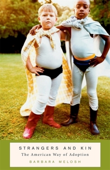 Paperback Strangers and Kin: The American Way of Adoption Book