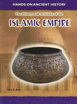 Paperback The History and Activities of the Islamic Empire Book