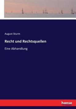 Paperback Recht und Rechtsquellen: Eine Abhandlung [German] Book