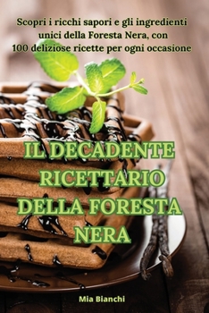 Paperback Il Decadente Ricettario Della Foresta Nera [Italian] Book