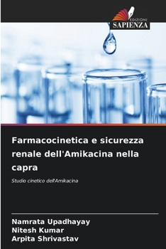 Paperback Farmacocinetica e sicurezza renale dell'Amikacina nella capra [Italian] Book