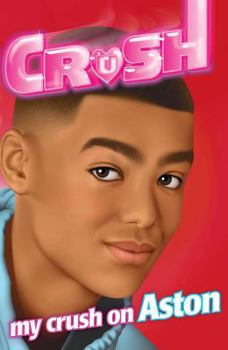 Paperback My Crush on Aston Book