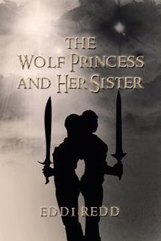 Paperback The Wolf Princess and Her Sister Book