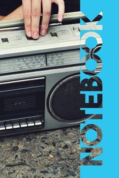 Paperback Notebook: Ghetto Blaster Pretty Composition Book for Rap Battle 80s Hip Hop Fans Book