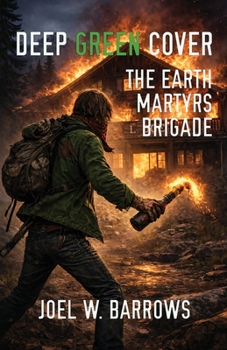 Paperback Deep Green Cover: The Earth Martyrs Brigade Book