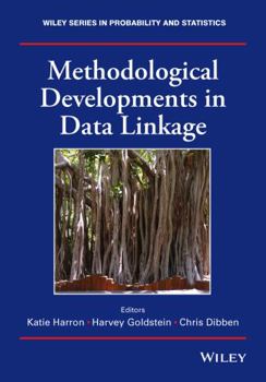 Hardcover Methodological Developments in Data Linkage Book
