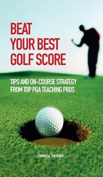 Hardcover Beat Your Best Golf Score! Book