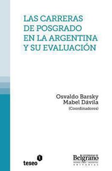Paperback Las carreras de posgrado en la Argentina y su evaluación Book