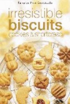 Paperback Irresistible Biscuits, Cookies & Shortbread Book