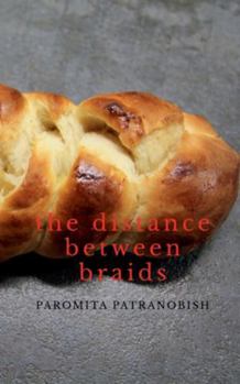 Paperback The Distance Between Braids Book