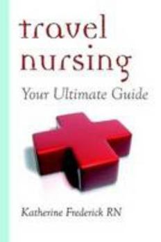Paperback Travel Nursing: Your Ultimate Guide Book