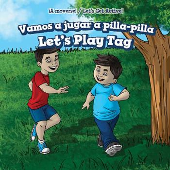 Library Binding Vamos a Jugar a Pilla-Pilla / Let's Play Tag [Spanish] Book
