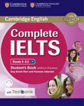 Paperback Complete Ielts Bands 5-6.5 Student's Book Without Answers with Testbank [With CDROM] Book