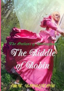 Paperback The Outlaws of Nottingham: The Riddle of Robin. Book II Book