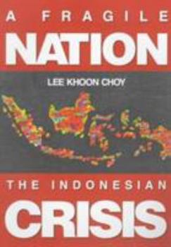 Paperback Fragile Nation, A: The Indonesian Crisis Book