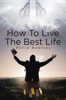 Paperback How to Live the Best Life Book