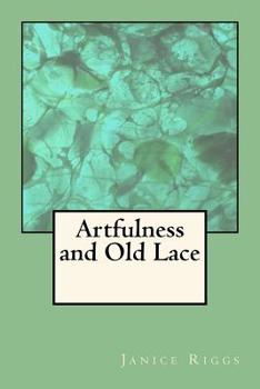 Paperback Artfulness and Old Lace Book