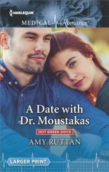 Mass Market Paperback A Date with Dr. Moustakas (Hot Greek Docs, 4) Book