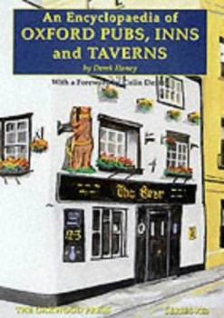 Paperback An Encyclopaedia of Oxford Pubs, Inns and Taverns (Oakwood Library) Book