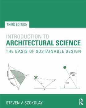 Paperback Introduction to Architectural Science: The Basis of Sustainable Design Book