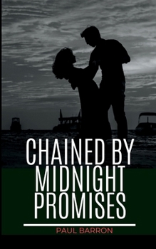 Paperback Chained by Midnight Promises Book