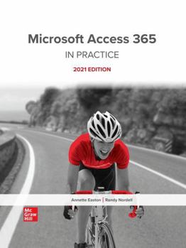 Paperback Microsoft Access 365: In Practice (2021 Edition) Book