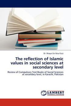 Paperback The Reflection of Islamic Values in Social Sciences at Secondary Level Book