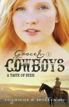 A Taste Of Dixie - Book #1 of the Grace & Cowboys